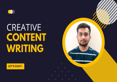 I will write creative writing,  blog post writing,  or article writing
