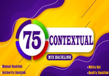 75 Premium Authority Contextual Backlinks To Boost Your Website Ranking
