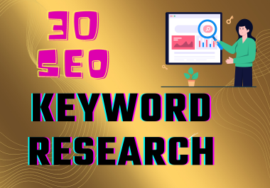 I will advanced SEO keyword research and competitor analysis.