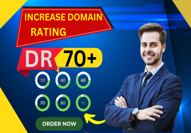 I will increase domain rating 70+ using seo backlinks