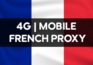 FRENCH 4G/MOBILE PROXY - 1 MONTH