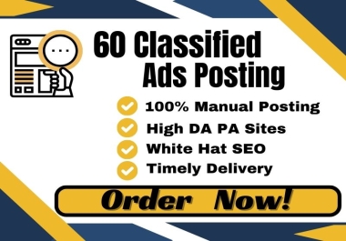 I will manually publish 60 Classified Ads in UK USA and Canada on top classified Ads Posting sites
