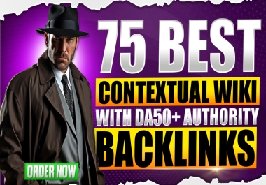 75 best contexual wiki backlinks with DA 50 plus help to boost your website