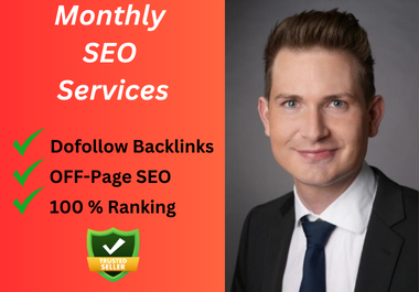 I will do monthly off page SEO service,  high authority white hat dofollow backlinks