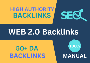 Create Over 70 Authentic Manual Web 2.0 High Domain Authority DR SEO Backlinks to Boost Your Google