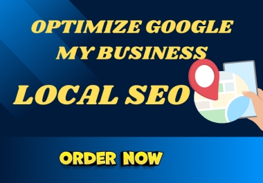Optimize your Google my business,  ranking and Google map citation with best local SEO