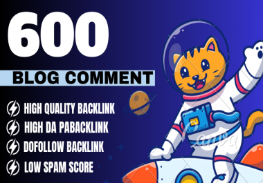 I will do 600 high da pa dofollow blog comment backlinks
