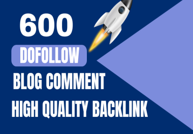 I will do 600 high da pa dofollow comment backlinks
