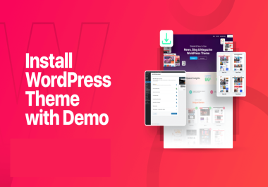 I will install wordpress theme,  customize and import demo