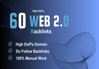 I will provide high quality 60 web2.0 backlinks
