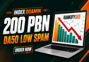PREMIUM 200 PBN INDEX POST DA 50+ LOW SPAM SCORE STRONG SEO