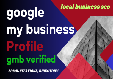 I will create a GMB profile with verification for local business