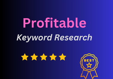 I will do best profitable keyword research for business