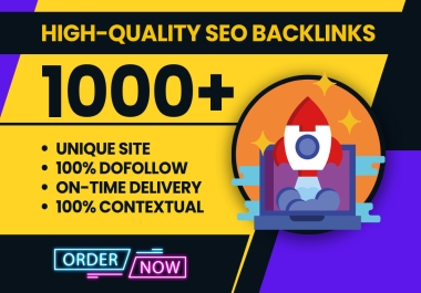 I Will Build 1000 SEO Hight Quality Dofollow Backlinks For Google Top Ranking