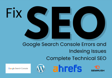 I will fix all google search console indexing issues and coverage errors and 404 errors