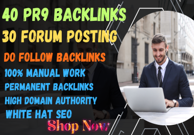 TOP 70 Backlinks, 40 PR9 Backlink, 30 FORUM POSTING HIGH DA SEO MIX Backlink