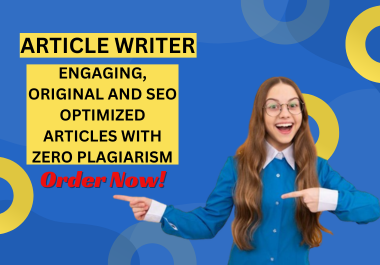 Get 1000+ Plagiarism free And SEO Optimized Article