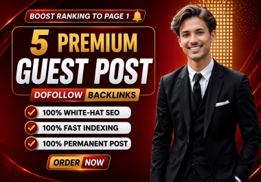 Publish TOP 5 Premium Guest Post High DA 50 to 70+ Dofollow SEO backlinks