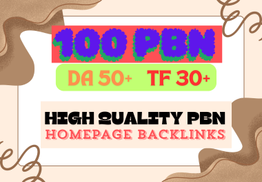 Rank your website with 100 Powerful & Permanent DA50+ PBN SEO Homepage Backlinks