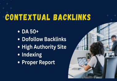 Contextual high authority backlinks from DA 50 websites