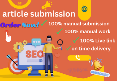 I will SET UP 100 article submission SEO Backlinks High DA & PA site.