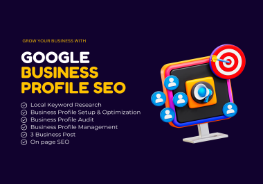 I will create and set up google business profile professionally with seo