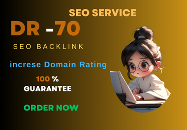 I will increase ahrefs domain rating dr70 seo backlinks