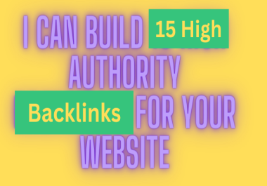 I will do 15 authority backlinks for your website