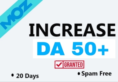 I will increase domain authority moz da 50 plus ranking boost now4