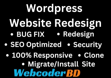 Create WordPress Business/Personal Website Redesign,  Clone/Migrate,  Bug Fix,  SEO Optimized Website
