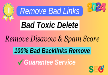Bad Backlinks also Toxic Remove and Recover