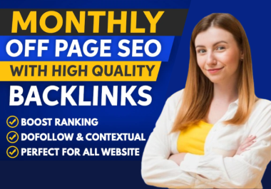 Monthly off page seo high quality backlinks from 90+ DA PA