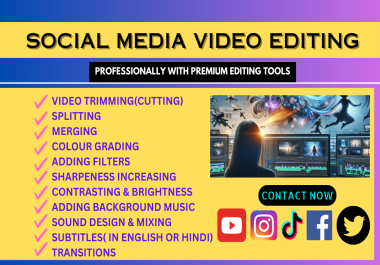 I will do social media video editing with premium software