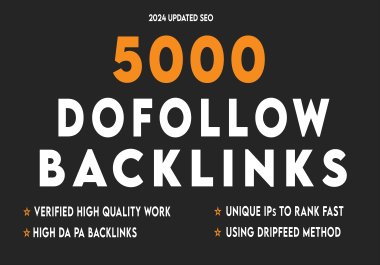 5000 Do-follow backlinks fast indexing Increase your ranking