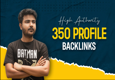 I will build 350 SEO profile backlinks with white hat link building