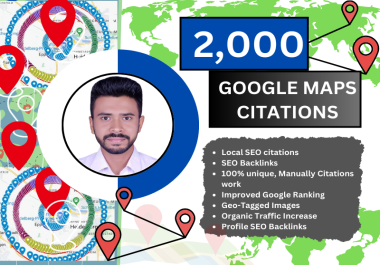 Create 2,000 best google maps points citations for your Business