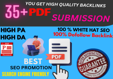 I will do 35+ Pdf Submission with high DA,  PA sites