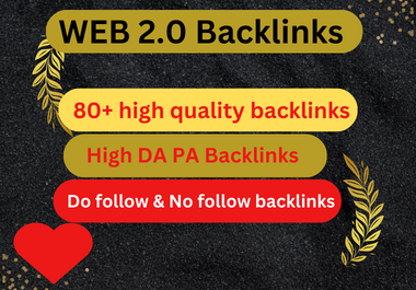 I will 80+ high quality web 2.0 backlinks