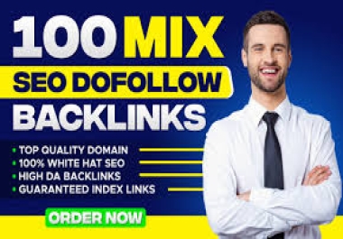 I Will Create 100 High-Quality SEO Mix Backlink