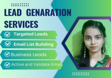I will provide B2b Lead generation Services.