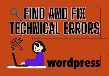 I will Find and Fix technical errors on WordPress CMS