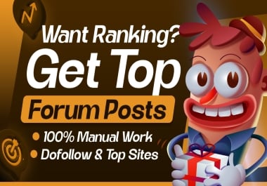 500 Top Quality Forum Posting Service 100 Manual & Dofollow Links