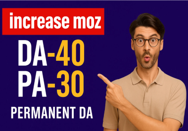 Get Guaranteed MOZ DA 40 of your website or refund back