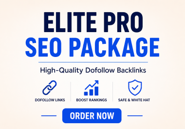 Elite Pro SEO Domination Package High Quality Dofollow Backlinks Manual White Hat SEO