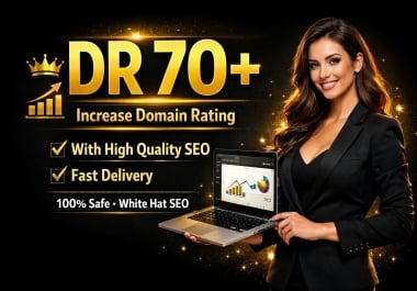 Gig 2 buy 1 free service Boost Your Ahrefs DR to 70+ Google Safe Result