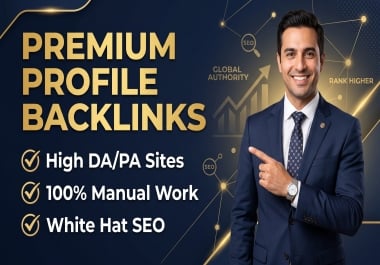 Establish Solid Brand Authority with 40 Manual White Hat Profile Backlinks