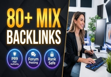 I will create Top Quality 80 SEO Mix Backlinks PR9 backlinks,  Forum posting backlinks