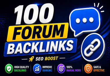 I will create 100 Forum Backlinks High Authority DoFollow Backlinks