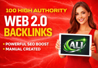 I will create 100 high authority web 2.0 backlinks manually for SEO boost