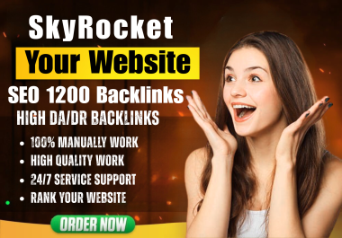 SkyRocket Your Website with High Quality 1200 Backlinks